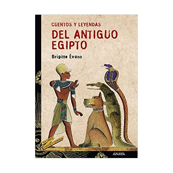 Cuentos y leyendas del Antiguo Egipto