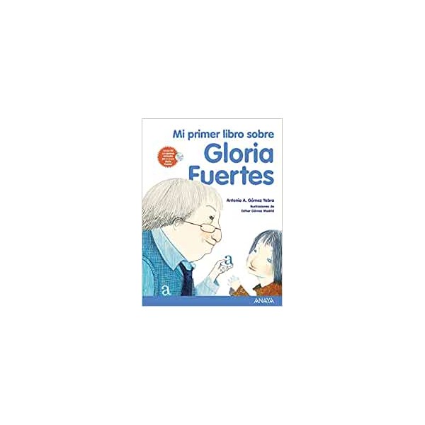 Mi primer libro sobre gloria fuertes