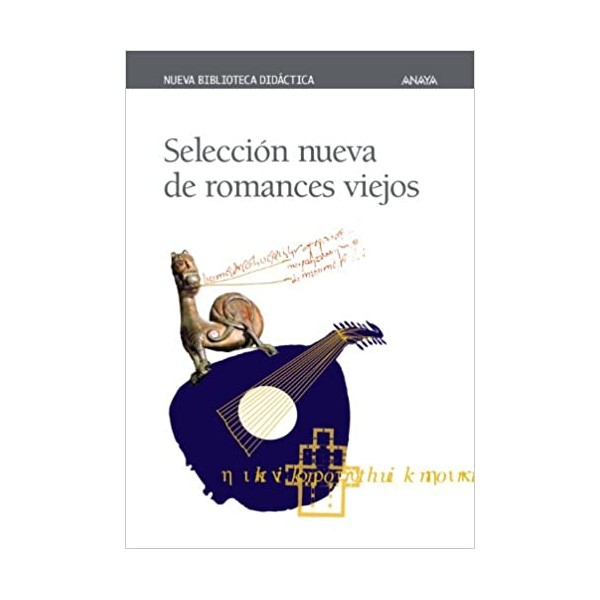 Selección nueva de romances viejos