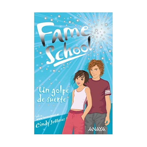 Fame school 6 un golpe de suerte