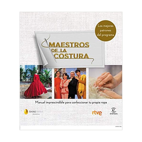 Maestros de la costura. Manual imprescindible para confeccionar tu propia ropa