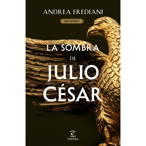 La sombra de Julio César (Serie Dictator 1)