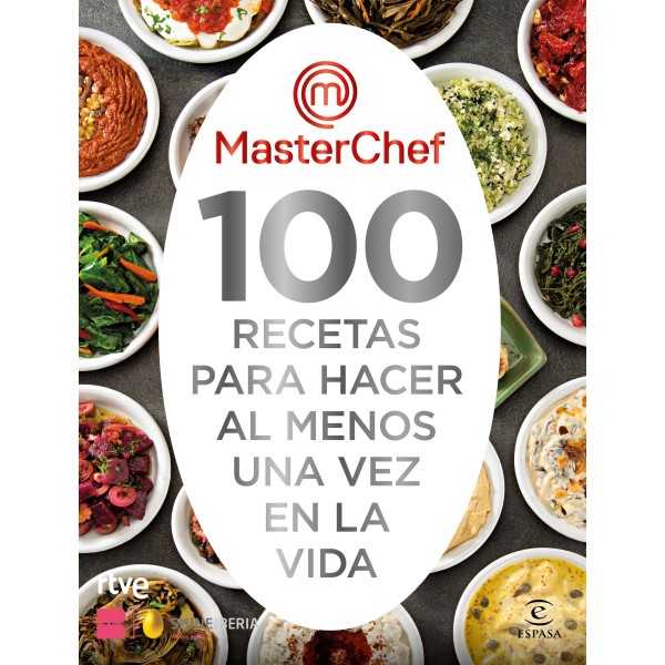 MasterChef. 100 recetas para hacer al menos una vez en la vida