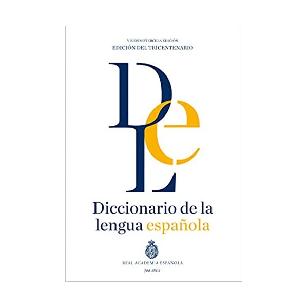 Diccionario de la lengua Española. Vigesimotercera edición. Versión normal