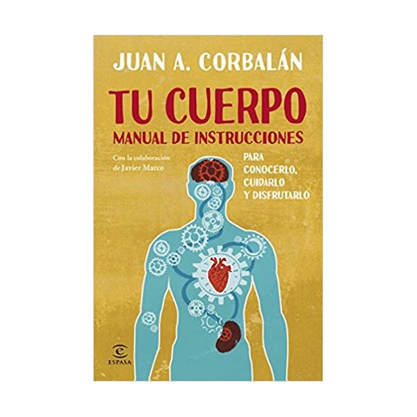 Tu cuerpo. Manual de instrucciones