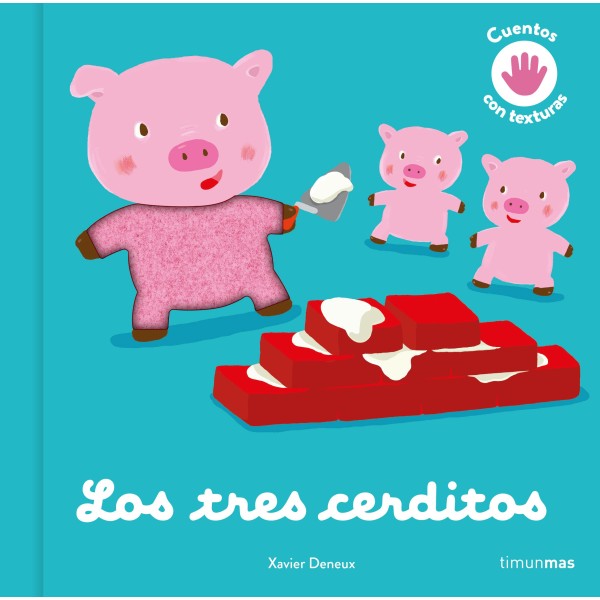 Los tres cerditos. Cuento con texturas