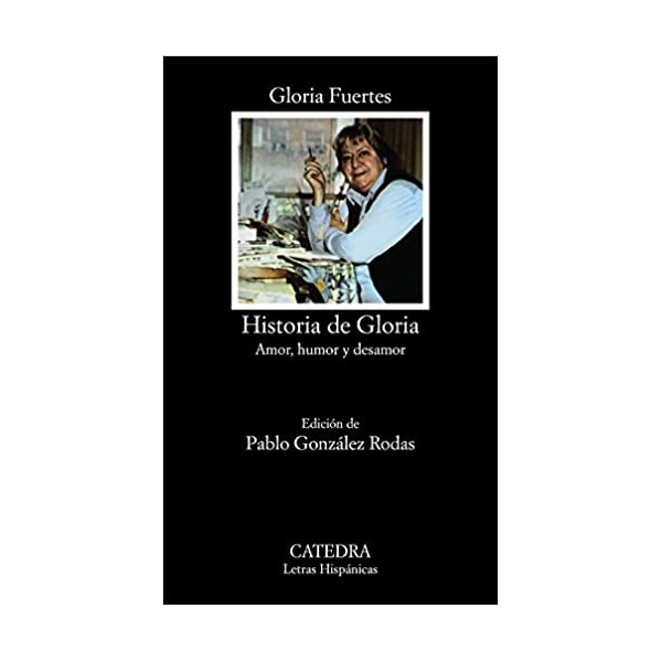 Historia de Gloria (Amor, humor y desamor)