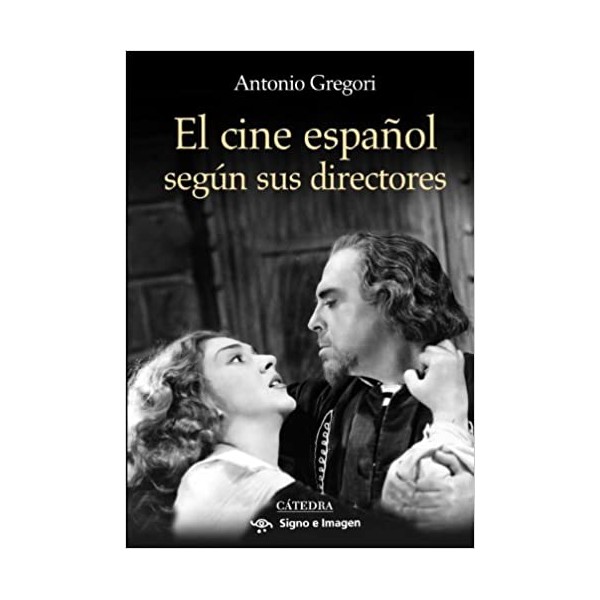 El cine español segun sus directores