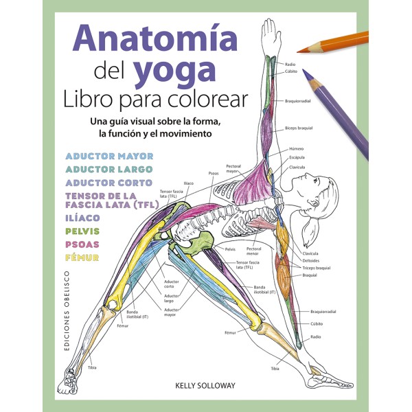 Anatomía del yoga. Libro para colorear