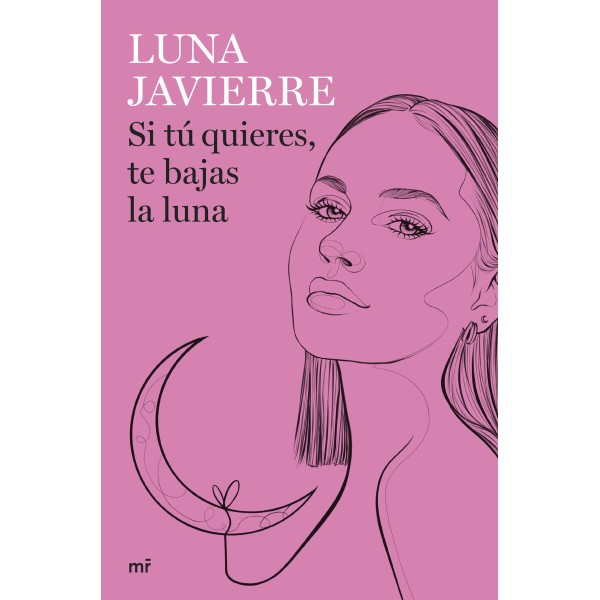 Si tú quieres, te bajas la luna