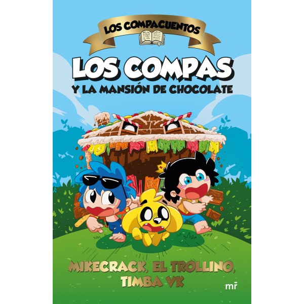 Los compas y la mansion de chocolate