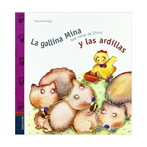 La gallina Mina que viene de China y las ardillas