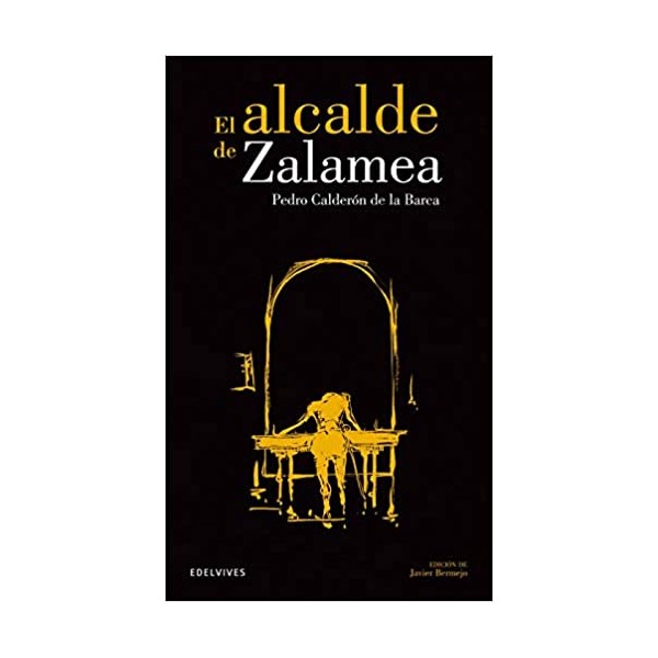 El alcalde de Zalamea