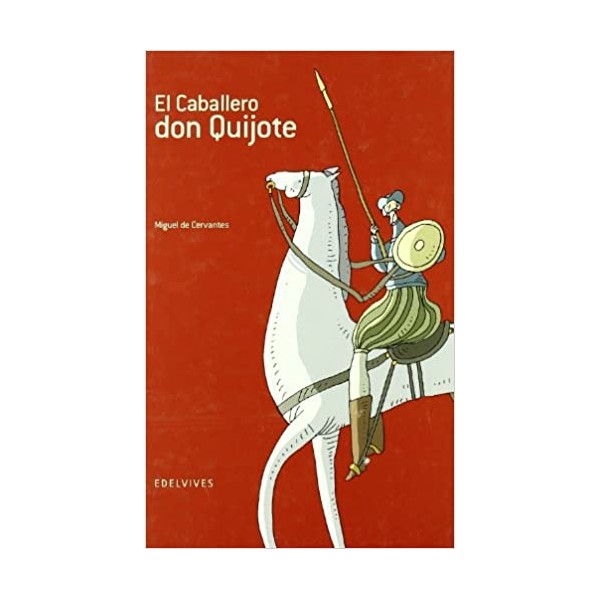 El Caballero don Quijote