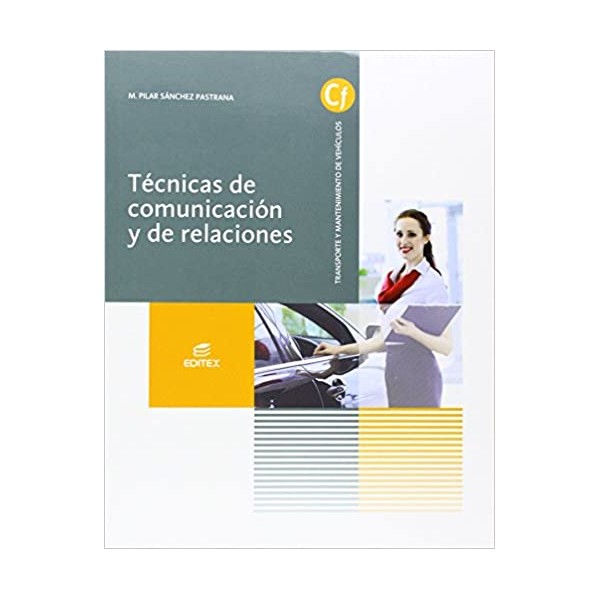 Técnicas de comunicación y de relaciones