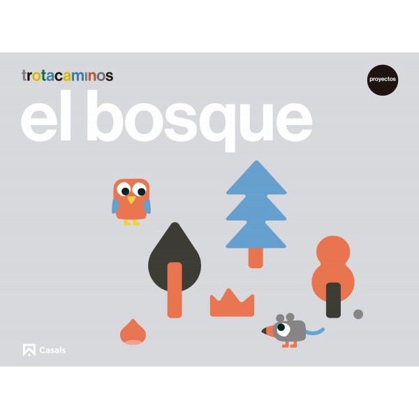 El bosque 3 años Trotacaminos