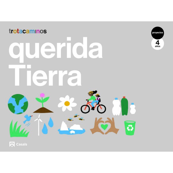 Querida Tierra 4 años Trotacaminos