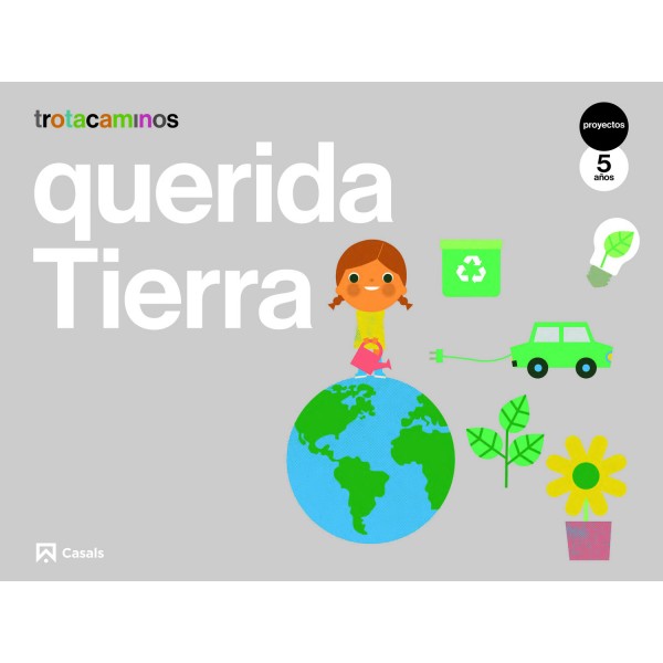 Querida Tierra 5 años Trotacaminos