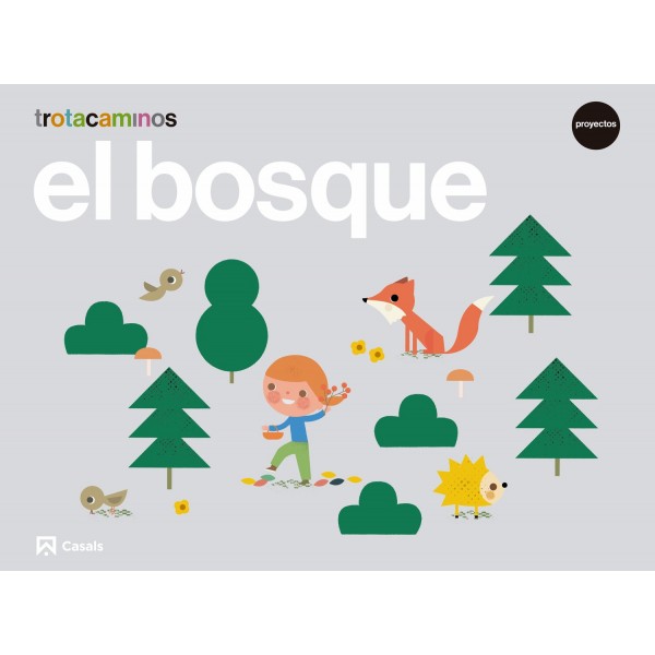 El bosque 5 años Trotacaminos