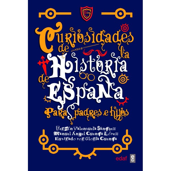 Curiosidades de la historia de España para padres e hijos