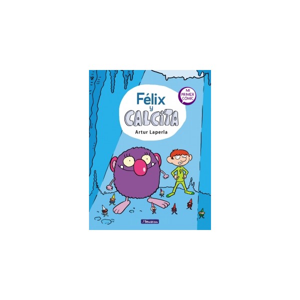 Félix y Calcita (Félix y Calcita 1)