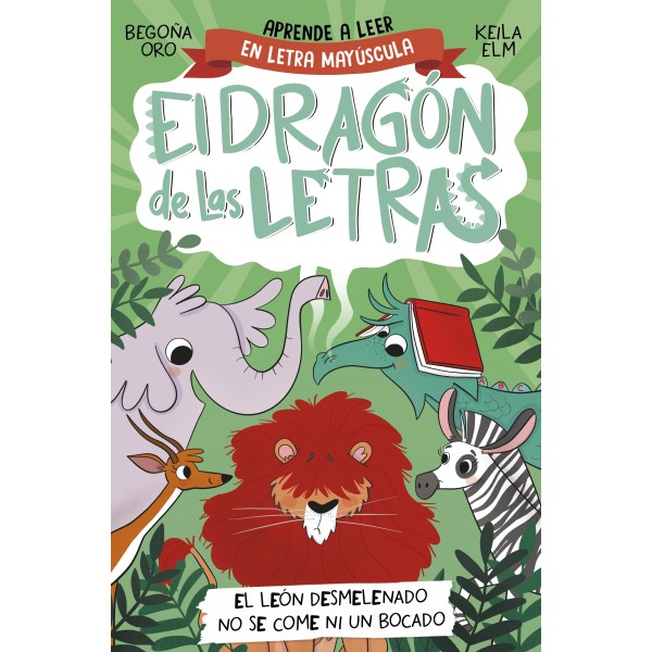 El dragón de las letras 2. El león desmelenado no se come ni un bocado