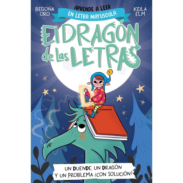 El dragón de las letras 3 - Un duende, un dragón y un problema... ¿con solución?