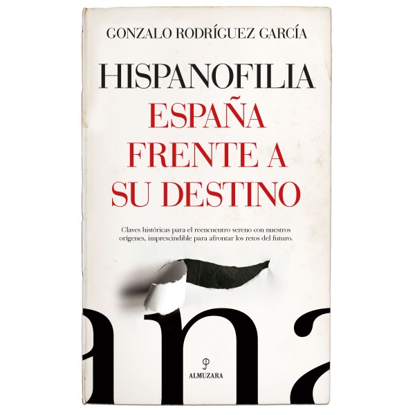 Hispanofilia. España frente a su destino