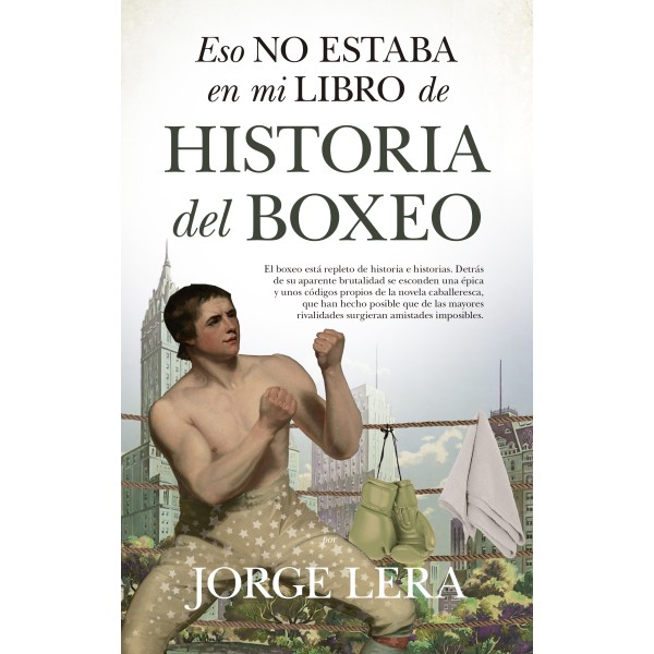 Eso no estaba en mi libro de historia del boxeo