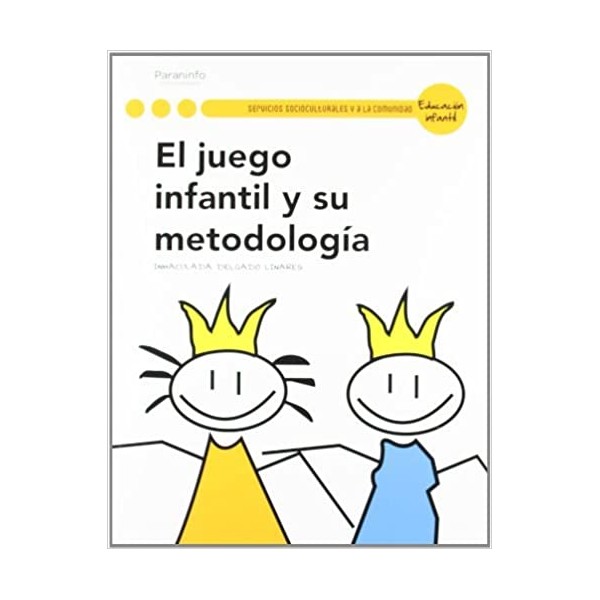 El juego infantil y su metodología