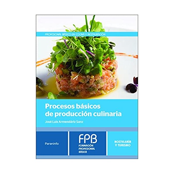 Procesos básicos de producción culinaria