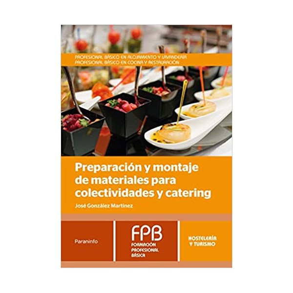 Preparación y montaje de materiales para colectividades y catering