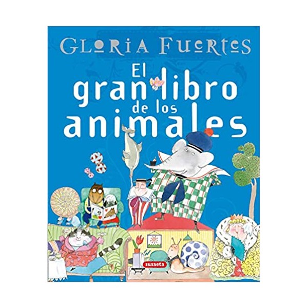 El gran libro de los animales. Gloria Fuertes