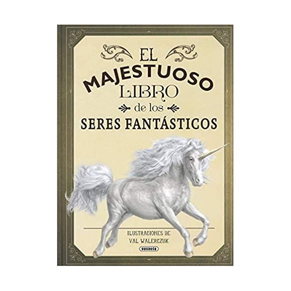 El majestuoso libro de los seres fantásticos