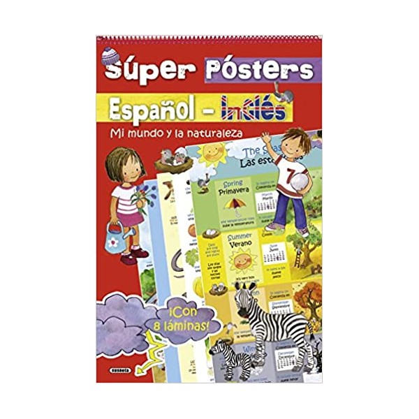 Super Pósters Español-Inglés. Mi mundo y la naturaleza