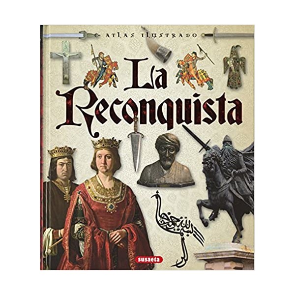 Atlas ilustrado de La Reconquista