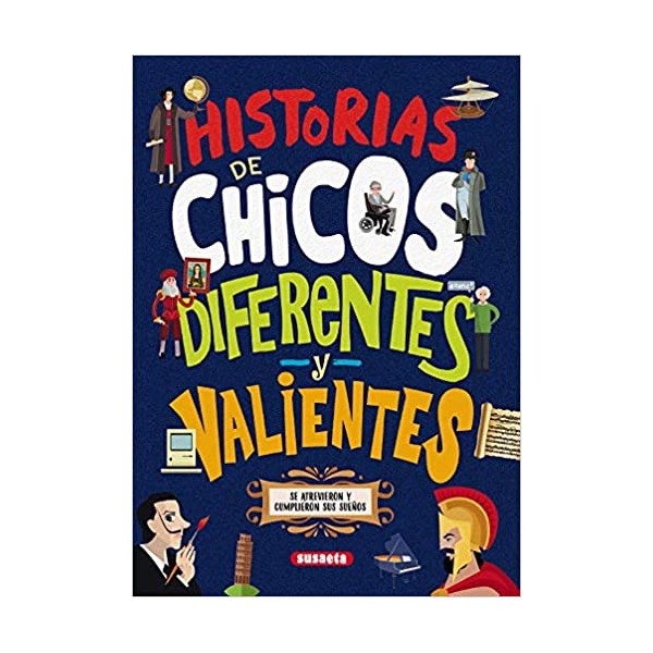 Historias de chicos diferentes y valientes