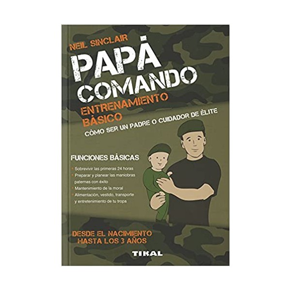 Papá comando. Entrenamiento básico