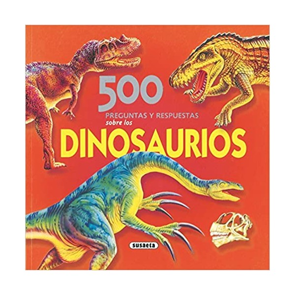 500 preguntas y respuestas sobre los dinosaurios