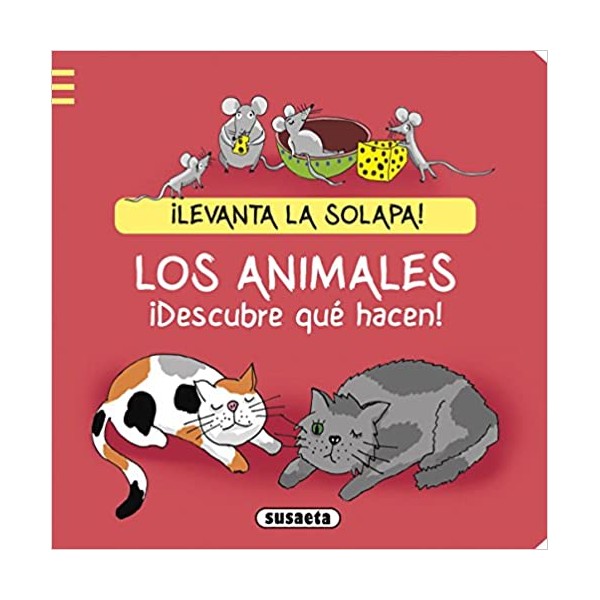 Los animales. ¡Descubre qué hacen!