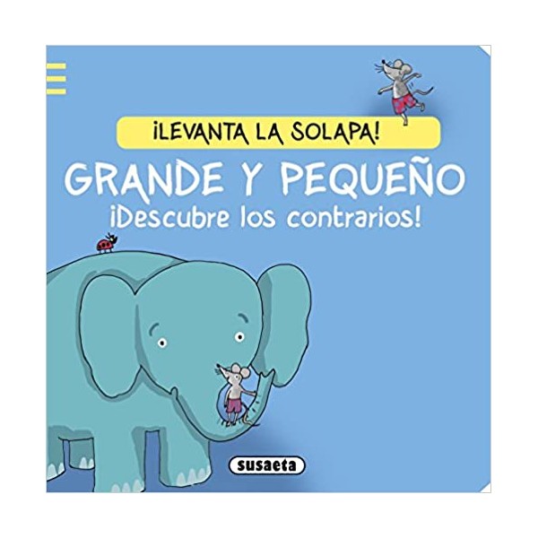 Grande y pequeño. ¡Descubre los contrarios!