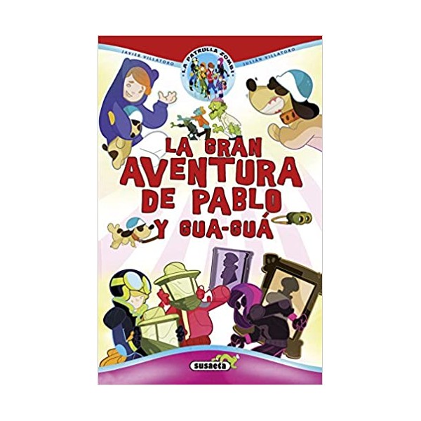 La gran aventura de Pablo y Gua-guá