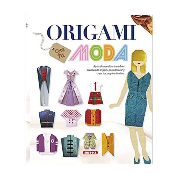 Origami. Crea tu moda