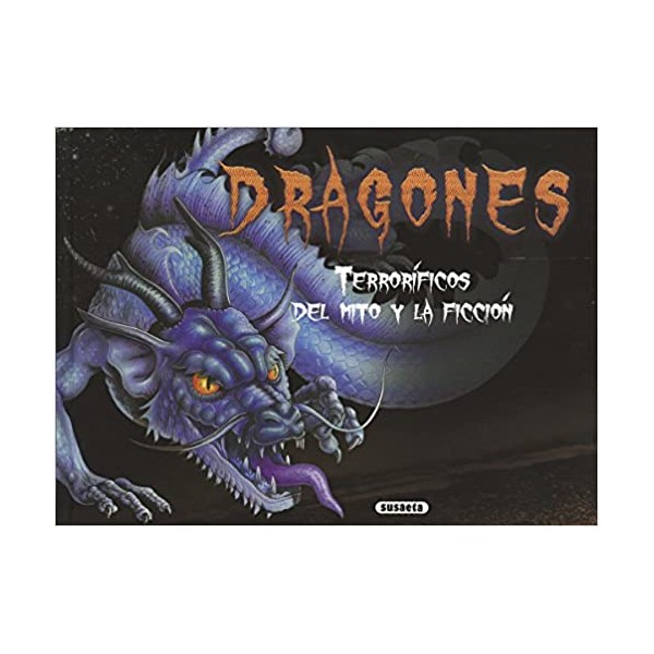 Dragones terroríficos del mito y la ficción