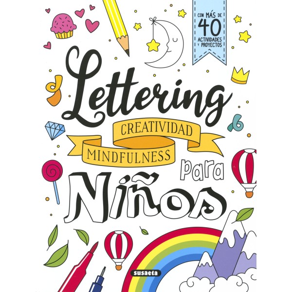 Lettering para niños. Creatividad, mindfulness