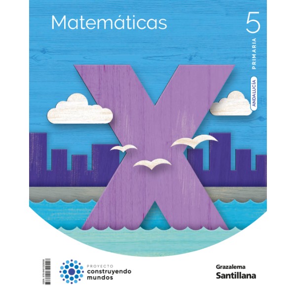 MATEMATICAS 5 PRIMARIA CONSTRUYENDO MUNDOS