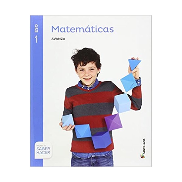 MATEMATICAS SERIE AVANZA 1 ESO SABER HACER