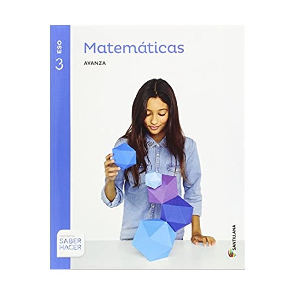 MATEMATICAS SERIE AVANZA 3 ESO SABER HACER