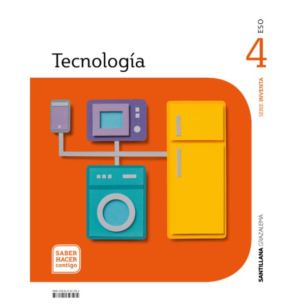 TECNOLOGIA SERIE INVENTA 4 ESO SABER HACER CONTIGO