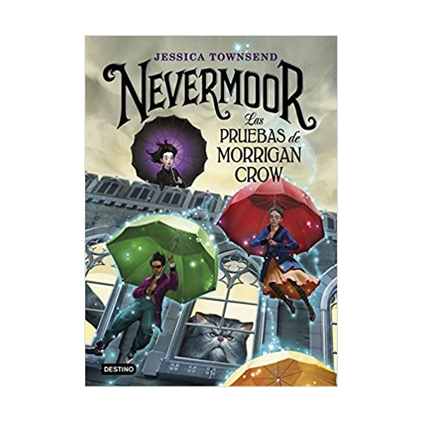 Nevermoor. Las pruebas de Morrigan Crow